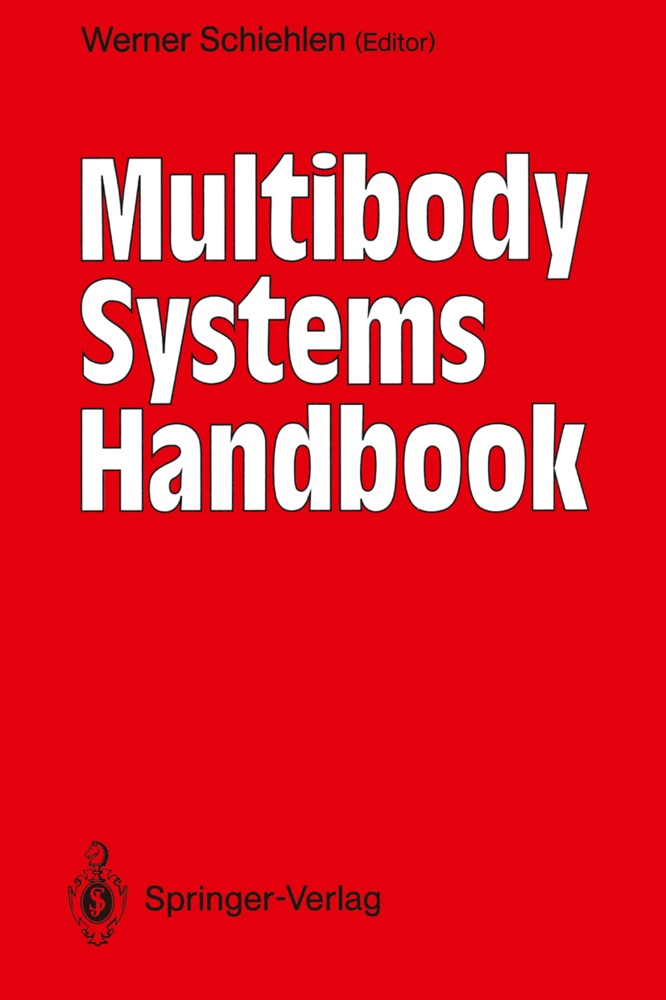 Werne Schiehlen, Werner Schiehlen - Multibody Systems Handbook