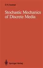 David R Axelrad, David R. Axelrad - Stochastic Mechanics of Discrete Media
