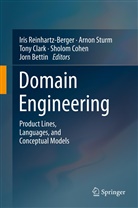 Jorn Bettin, Tony Clark, Tony Clark et al, Sholom Cohen, Iris Reinhartz-Berger, Arno Sturm... - Domain Engineering