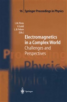 Leopold B Felsen, Leopold B. Felsen, Vincenz Galdi, Vincenzo Galdi, Innocenzo Pinto, Innocenzo M Pinto... - Electromagnetics in a Complex World
