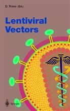 Didie Trono, Didier Trono - Lentiviral Vectors