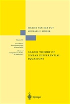 Marius Put, Marius Van Der Put, Michael F Singer, Michael F. Singer, Mariu van der Put, Marius van der Put - Galois Theory of Linear Differential Equations