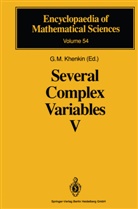 G. M. Khenkin, G.M. Khenkin, M Khenkin, G M Khenkin - Several Complex Variables V