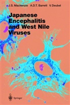 A. D. T. Barrett, A.D.T. Barrett, D T Barrett, A D T Barrett, V Deubel, V. Deubel... - Japanese Encephalitis and West Nile Viruses