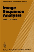 T. S. Huang, S Huang, T S Huang - Image Sequence Analysis
