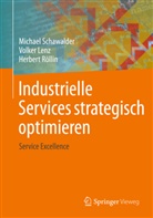 Len, Volke Lenz, Volker Lenz, Röllin, Herbert Röllin, Schawalde... - Industrielle Services strategisch optimieren