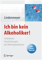 Johannes Lindenmeyer - Ich bin kein Alkoholiker!