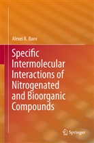 Alexei K Baev, Alexei K. Baev - Specific Intermolecular Interactions of Nitrogenated and Bioorganic Compounds