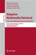 Marcin Detyniecki, An García-Serrano, Ana García-Serrano, Andreas Nürnberger, Andreas Nürnberger et al, Sebastian Stober - Adaptive Multimedia Retrieval. Large-Scale Multimedia Retrieval and Evaluation