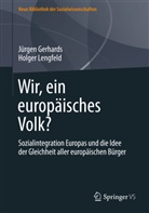 Jürge Gerhards, Jürgen Gerhards, Holger Lengfeld - Wir, ein europäisches Volk?