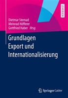 Haber, Gottfried Haber, Höffere, Meinra Höfferer, Meinrad Höfferer, Alexander Schwarz-Musch... - Grundlagen Export und Internationalisierung