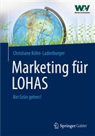 Köhn-Ladenburger, Christiane Köhn-Ladenburger - Marketing für LOHAS