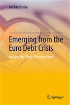 Michael Heise - Emerging from the Euro Debt Crisis