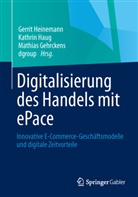 dgroup, Mathias Gehrckens, Mathias Gehrckens u a, Hau, Kathri Haug, Kathrin Haug... - Digitalisierung des Handels mit ePace