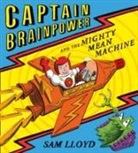 Sam Lloyd, Sam Lloyd - Captain Brainpower and the Mighty Mean Machine