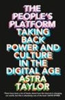 Astra Taylor, Taylor Astra - People's Platform