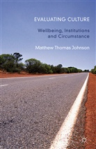 M Johnson, M. Johnson, Matthew Thomas Johnson, Merri Lisa Johnson, JOHNSON M, Johnson M. - Evaluating Culture