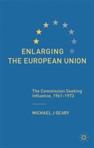 M Geary, M. Geary, Michael J. Geary, Geary M - Enlarging the European Union
