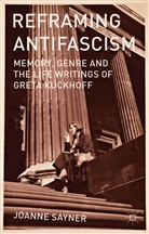 J Sayner, J. Sayner, Joanne Sayner, Sayner J - Reframing Antifascism