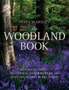 Tessa Wardley, Wardley Tessa - The Woodland Book