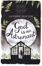 Alyson Foster, Foster Alyson - God is an Astronaut