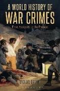 Michael Bryant, Michael (Bryant University Bryant, Michael S Bryant, Michael S. Bryant, Bryant Michael, … - A World History of War Crimes From Antiquity to the Present