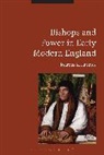 Marcus K Harmes, Marcus K. Harmes, Harmes Marcus K - Bishops and Power in Early Modern England