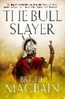 Bruce Macbain - Bull Slayer