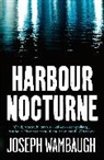 Joseph Wambaugh, Wambaugh Joseph - Harbour Nocturne