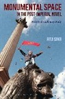 Rita Sakr, Sakr Rita - Monumental Space in the Post-Imperial Novel