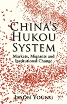 J. Young, Jason Young, YOUNG J - China''s Hukou System