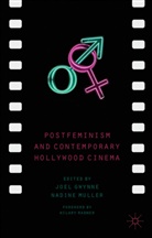 Joel Gwynne, Joel Muller Gwynne, Gwynne J Muller N, Gwynne, J Gwynne, J. Gwynne... - Postfeminism and Contemporary Hollywood Cinema