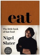 Nigel Slater - Eat