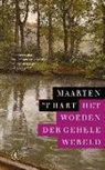 Maarten 't Hart - Het woeden der gehele wereld