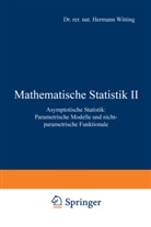 Ulric Müller-Funk, Ulrich Müller-Funk, Hermann Witting - Mathematische Statistik II