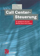 Bod Böse, Bodo Böse, Erhar Flieger, Erhard Flieger, Matthias Temme - Call Center-Steuerung