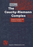Ing Lieb, Ingo Lieb, Joachim Michel - The Cauchy-Riemann Complex