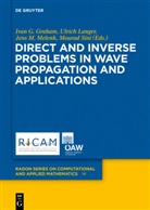 Ivan Graham, Ulric Langer, Ulrich Langer, Jens Melenk, Jens Markus Melenk, Jens Melenk et al... - Direct and Inverse Problems in Wave Propagation and Applications