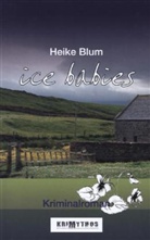 Heike Blum - Ice Babies