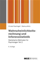 Christo Nachtigall, Christof Nachtigall, Markus Wirtz - Wahrscheinlichkeitsrechnung und Inferenzstatistik