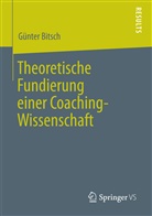 Günter Bitsch - Theoretische Fundierung einer Coaching-Wissenschaft