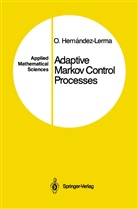 Onesimo Hernandez-Lerma - Adaptive Markov Control Processes