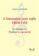 Nabih Gédéon - L'intonation juste enfin trouvée