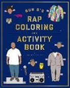 Shea Serrano, Steven Serrano - Bun B's Rap Coloring and Activity Book