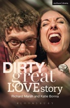 Katie Bonna, Richard Marsh, Richard Bonna Marsh - Dirty Great Love Story