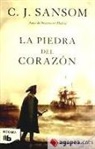C. J. Sansom - La piedra del corazón