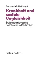 Andrea Mielck, Andreas Mielck - Krankheit und soziale Ungleichheit