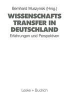Bernhar Muszynski, Bernhard Muszynski - Wissenschaftstransfer in Deutschland