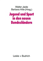 Barbara Hille, Walte Jaide, Walter Jaide - Jugend und Sport in den neuen Bundesländern