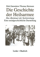Dirk Gnewekow, Thomas Hermsen - Die Geschichte der Heilsarmee